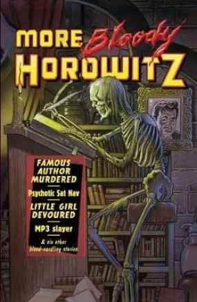 Anthony Horowitz: More Bloody Horowitz [2011] paperback